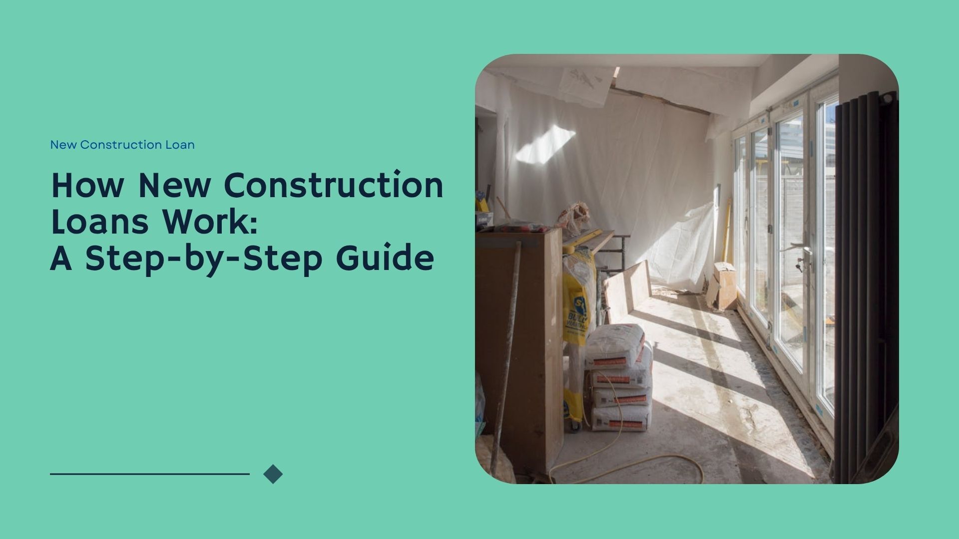 How New Construction Loans Work: A Step-by-Step Guide