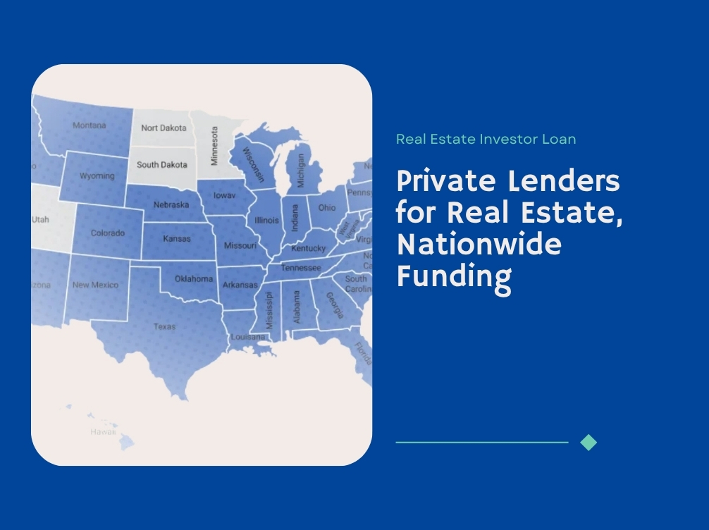 Private Lenders for Real Estate, Nationwide Funding