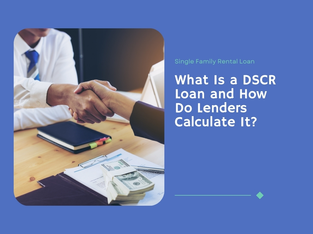 What Is a DSCR Loan and How Do Lenders Calculate It?